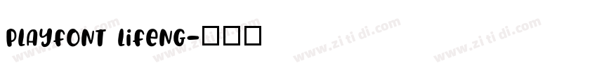 PlayFont Lifeng字体转换